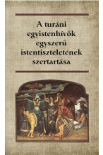 A turáni egyistenhívők egyszerű istentiszteletének szertartása