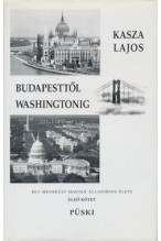 Kasza Lajos: Budapesttől Washingtonig