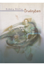 Sitkéry Ottília: Örvényben
