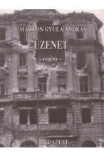 Marton Gyula András: Üzenet. Regény