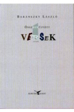 Baránszky László: Összegyűjtött versek