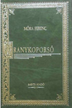 Móra Ferenc: Aranykoporsó