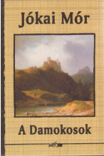 Jókai Nór: A Damokosok. Novelák