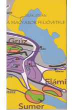 Deák István: A magyarok feljövetele