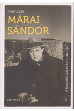 Fried István: Mérai Sándor. A huszadik század koronatúja