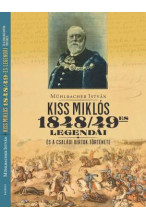 Mühlbacher István: Kiss Miklós 1848-49-es legendái és a családi birtok története