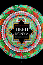Szögyal Rimpocse: Tibeti könyv életről és halálról