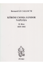 Kőrösi Csoma Sándor útinaplója II. rész 1835-1842