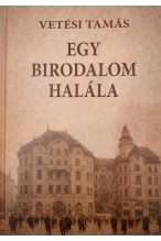 Vetési Tamás: Egy birodalom halála