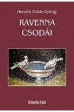 Horváth Zoltán György: Ravenna csodái
