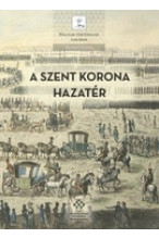 A Szent Korona visszatér. A magyar korona tizenkét külföldi útja (1205-1978)