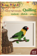 Pintérné Végh Zsuzsanna: Quilling, madarak - állatkák - virágok