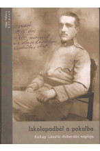 Kókay László doberdói naplója. Iskolából a pokolba