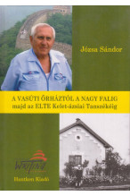 Józsa Sándor: A vasúti őrháztól a nNgy Falig majd az ELTE Kelet-ázsiai Tanszékéig