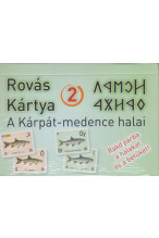 Rovás kártya 2. A Kárpát-medence halai