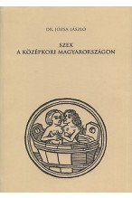 Dr. Józsa László: Szex a középkori magyarországon