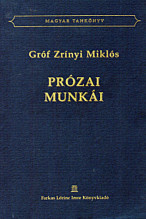 Zrinyi Miklós Prózai munkái