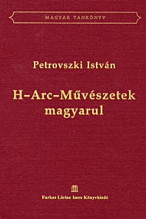 Petrovszki István: H-Arc-Művészetek magyarul