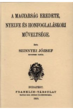 A magyarság eredete, nyelve és honfoglaláskori műveltsége