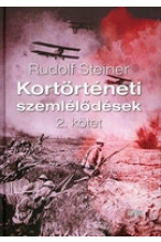 Rudolf Steiner: Kortörténeti szemlélődések 2. kötet