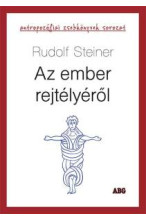Rudolf Steiner: Az ember rejtélyéről