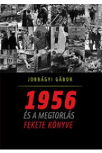 1956 és a megtorlás fekete könyve
