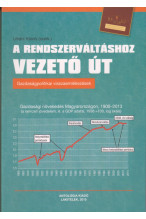 Lóránt Károly szerk.: A rendszerválltozáshoz vezető út. Gazdaságpolitikai visszaemlékezések