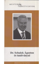 Drt. Schulek Ágoston és tanítványai-Szerk.Prof.Dr.Takács Ferenc