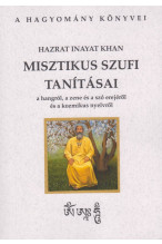 Hazart Inayat Khan misztikus szufi tanításai