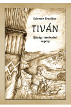 Kelemen Erzsébet: Tiván. Ifjúsági regény