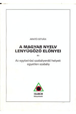 Arato István: A magyar nyelv lenyűgöző előnyei