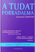 A tudat forradalma - szerkesztette László Ervin