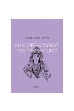 Fekete István: A koppányi aga testamentuma