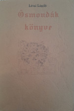 Lévai László: Ősmondák könyve