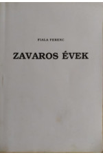 Fiala Ferenc: Zavaros évek (antikvár)