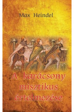 Max Heindel: A karácsony misztikus értelmezése
