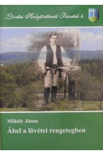 Mihályi János: Ábel a lövétei rengetegben