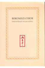 Boromisza Tibor önéletrajzi feljegyzései
