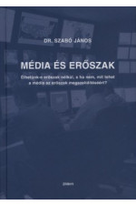 Dr. Szabó János: Média és erőszak