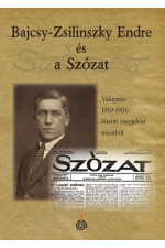 Bajcsy-Zsilinszky Endre és a Szózat