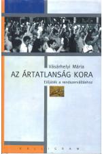 Vásárhelyi Mária: Az ártatlanság kora