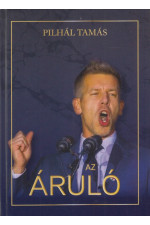 Pilhál Tamás: Az áruló