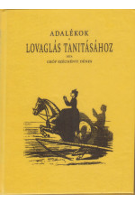 Dr. Széchényi Dénes: Adalékok a lovaglás tanításához.