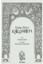 Lechner Judit: Fűszeres-virágos kalendárium