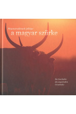 Gencsi Zoltán: Megmaradásunk jelképe a magyar szürke + CD