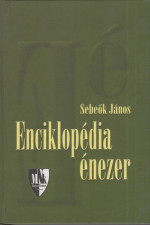 Sebeők János: Enciklopédia énezer