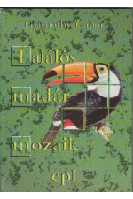 Gyimóthy Gábor: Találós madár mozaik