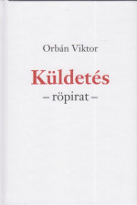 Orbán Viktor: Küldetés - röpirat -