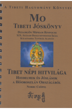 MO. Tibeti jóskönyv - Tibet népi hitvilága JELENLEG NEM KAPHATÓ