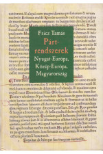 Fricz Tamás: Pártrendszerek. Nyugat-Európa, Közép-Európa, Magyarorzág